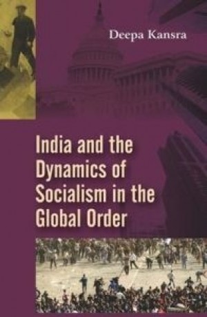 India and the Dynamics of Socialism in the Global Order