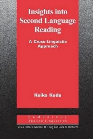 Insights into Second Language Reading - A Cross-Linguistic Approach