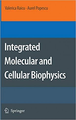 Integrated Molecular and Cellular Biophysics