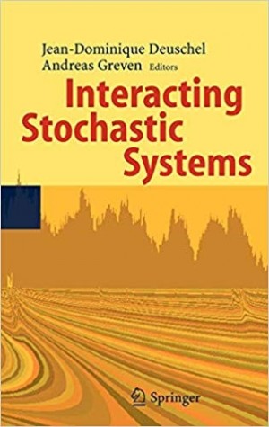 Interacting Stochastic systems