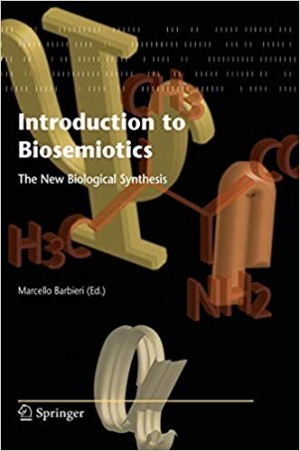 Introduction to Biosemiotics -The New Biological Synthesis