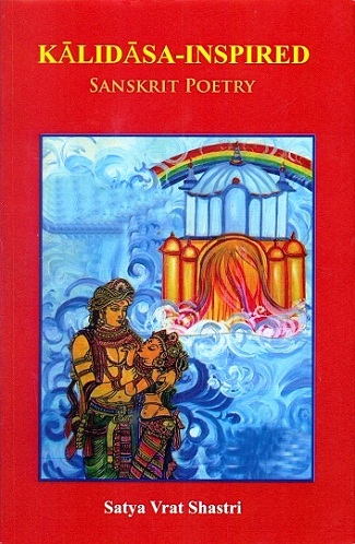 Kalidasa - Inspired Sanskrit Poetry