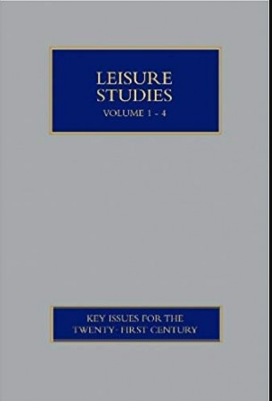 Leisure Studies - Key Issues for the Twenty- First Century in 4Vols. NEW