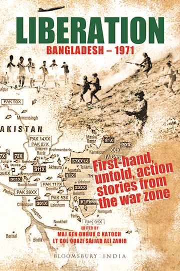 Liberation Bangladesh-1971 - First-hand, untold, action stories from the war zone