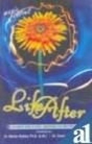 Life After - A conceptual study of vedas, upanishads and other literature