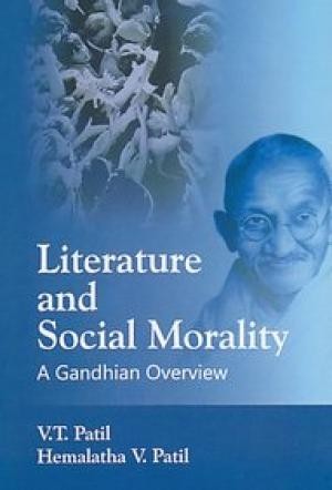 Literature and Social Morality - A Gandhian Overview NEW