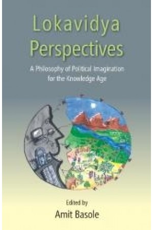 Lokavidya Perspectives A Philosophy of Political Imagination for the Knowledge Age