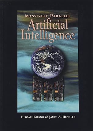 Massively Parallel Artificial Intelligence