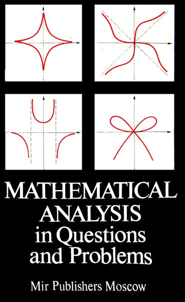Mathematical Analysis In Questions And Problems