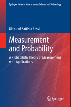 Measurement and Probability - A Probabilistic Theory of Measurement with Applications
