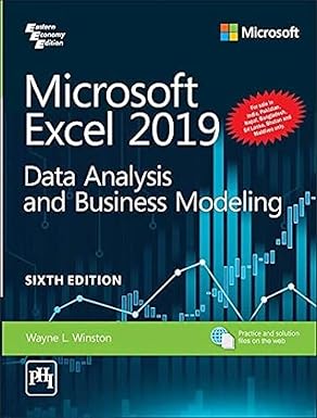Microsoft Excel 2019 Data Analysis and Business Modeling 6/e