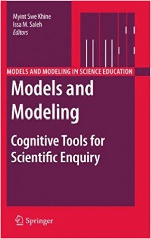 Models and Modeling in Science Education - Models and Modeling - Cognitive Tools for Scientific Enquiry New