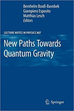 New Paths Towards Quantum Gravity