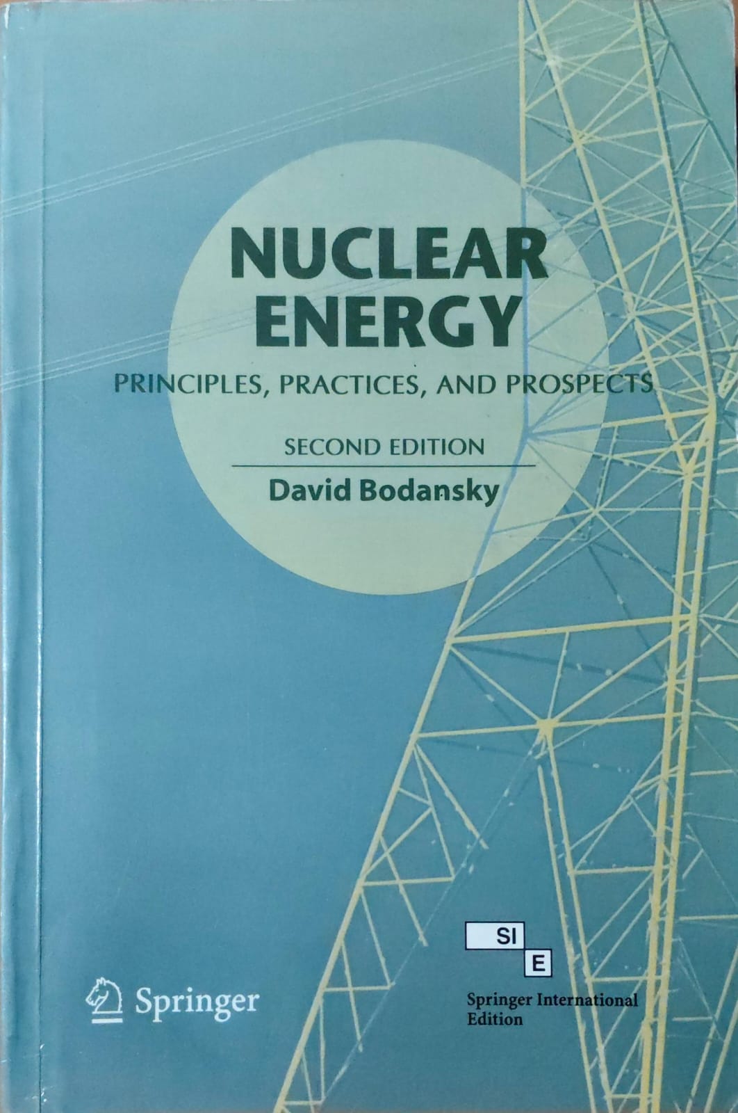 Nuclear Energy: Principles, Practices, and prospects, 2/e