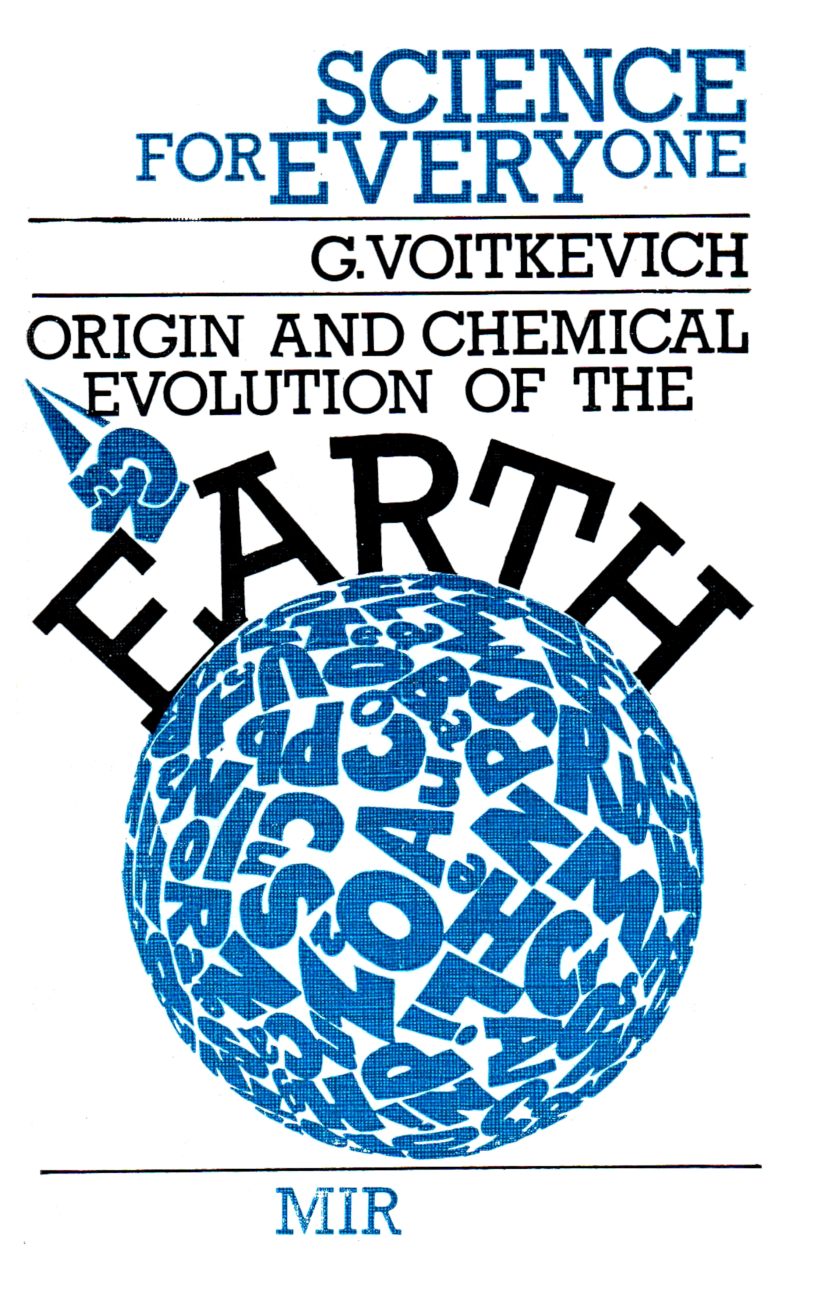 Origin And Chemical Evolution Of The Earth (Science For Everyone)