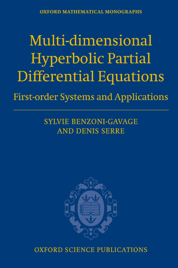Oxford Mathematical Monographs - Multi-dimensional Hyperbolic Partial Differential Equations - First-order Systems and Applications