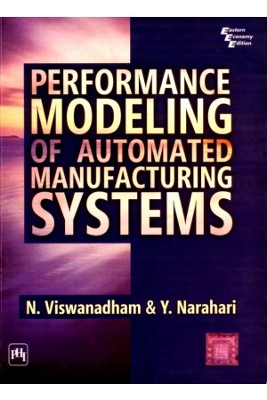 Performance Modeling of Automated Manufacturing Systems