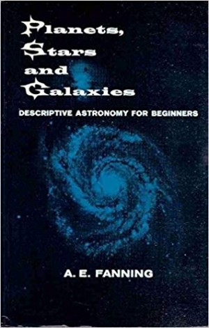 Planets, Stars and Galaxies: Descriptive Astronomy for Beginners