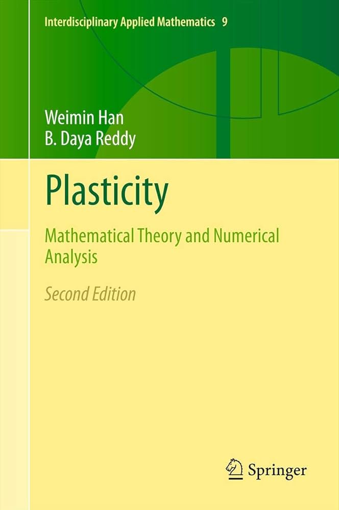 Plasticity - Mathematical Theory of Numerical Analysis 2/e
