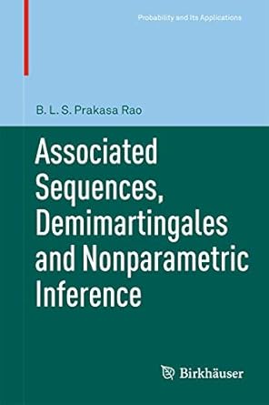 Probability and Its Applications - Associated Sequences, Demimartingales and Nonparametric Inference