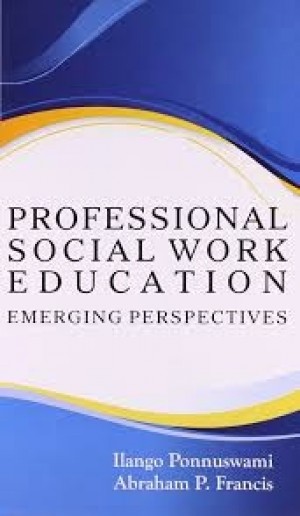 Professional Social Work Education - Emerging Perspectives NEW