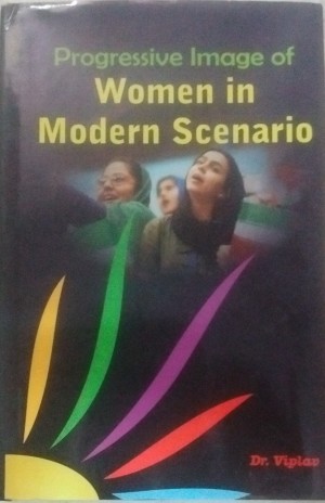 Progressive Image of Women in Modern Scenario New