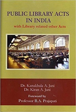 Public Library Acts in India: with Library related other Acts
