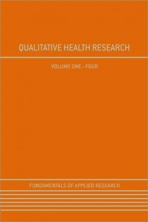 Qualitative Health Research-4Vols. NEW