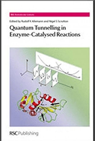 Quantum Tunnelling in Enzyme-Catalysed Reactions - Biomolecular Sciences