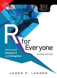 R for Everyone: Advanced Analytics and Graphics 2/e