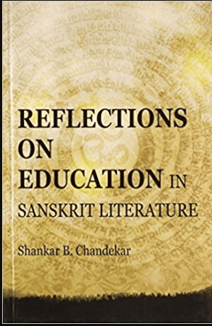 Reflections on Education in Sanskrit Literature