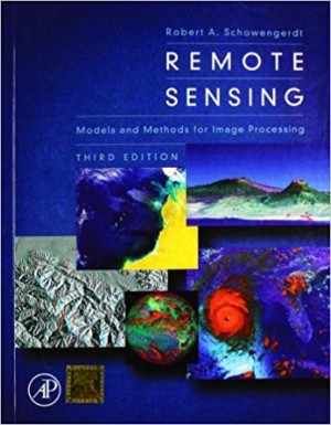Remote Sensing - Models and Methods for Image Processing 3/e