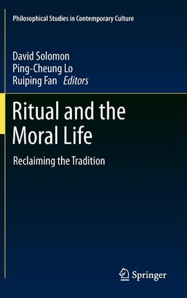 Ritual and The Moral Life - Reclaiming The Tradition