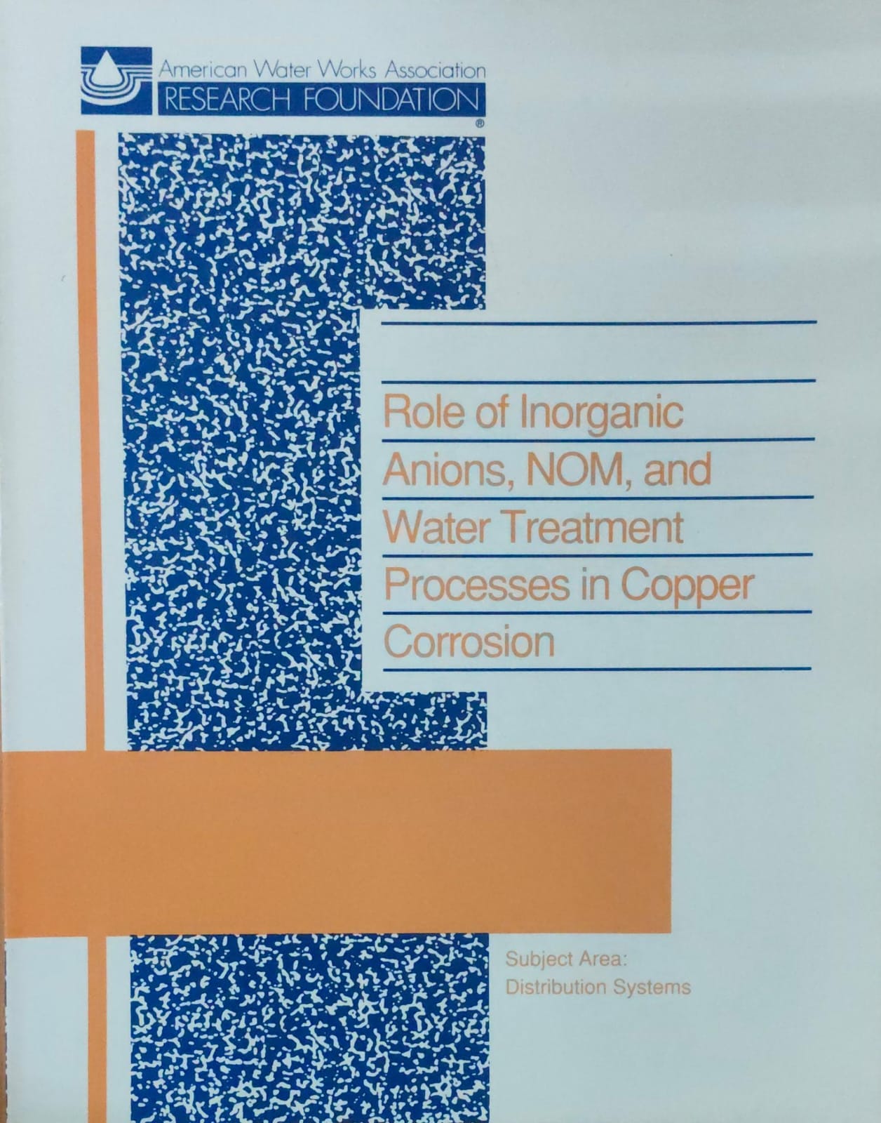Role of Inorganic Anions,NOM and Water Treatment Processes in Copper Corrosion