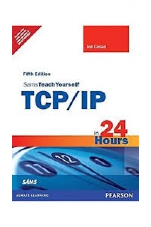 Sams Teach Yourself TCP/IP in 24 Hours - 5/e