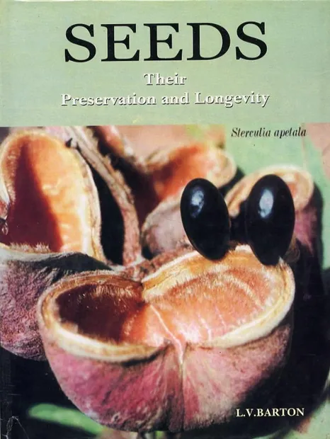 Seeds - Their Preservation and Longevity