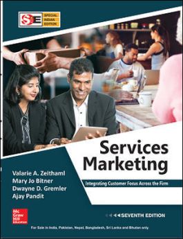 Services Marketing: Integrating Customer Focus Across the firm 7/e