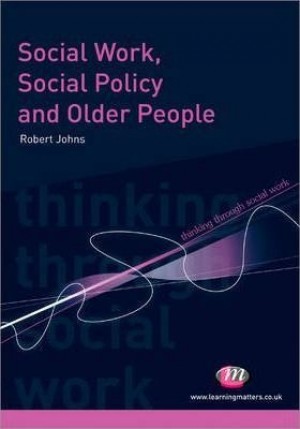 Social Work, Social Policy and Older People New