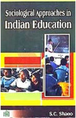 Sociological Approaches in Indian Education