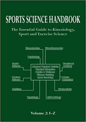 Sports Science Handbook - The Essential Guide to Kinesiology, Sport and Exercise Science - 2 Vols.