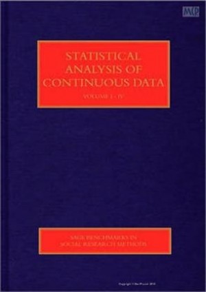 Statistical Analysis of Continuous Data - Benchmarks in Social Research Methods - 4 Vols.