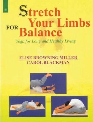 Stretch Your Limbs For Balance - Yoga for Long and Healthy Living