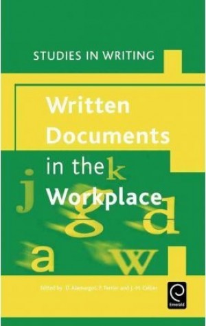 Studies in Writing Written Documents in the Workplace