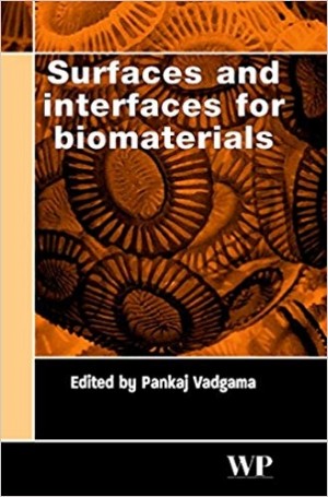 Surfaces and interfaces For Biomaterials