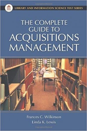 The Complete Guide to Acquisitions Management