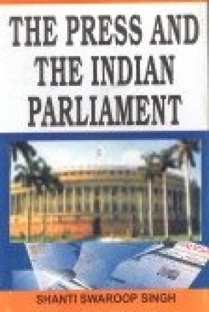 The Press and the Indian Parliament New