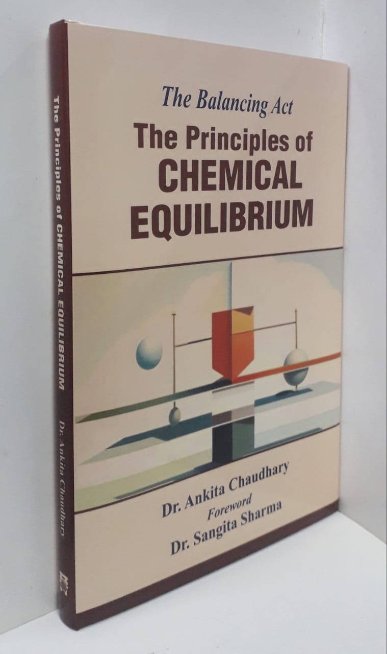 The Principles of Chemical Equilibrium- The Balancing Act
