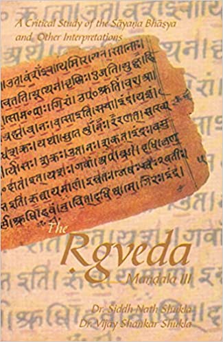 The Rgveda - Mandala III - A Critical Study of the Sayana Bhasya and Other Interpretations of The Rgveda