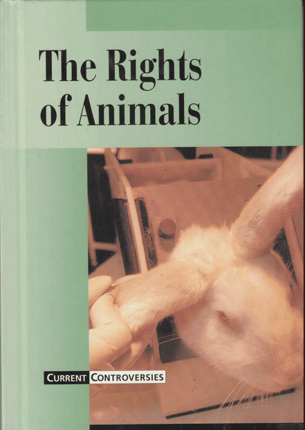The Rights of Animals - Current Controversies