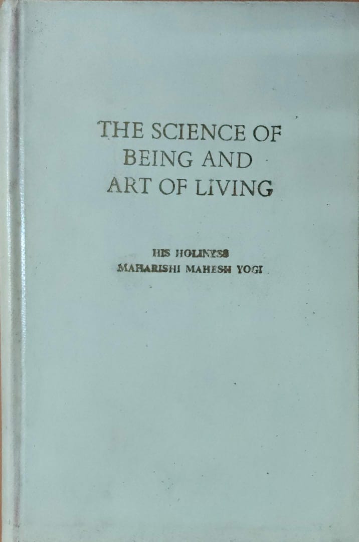 The Science of Being and Art of Living